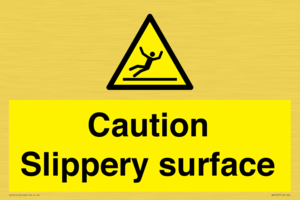 Caution Slippery surface